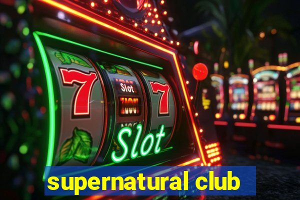 supernatural club